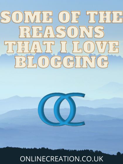 some reasons that I love blogging