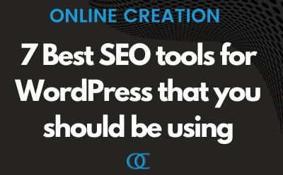 7 Best SEO tools for WordPress that you should be using